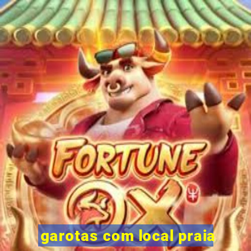 garotas com local praia